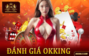 Đánh Giá Okking